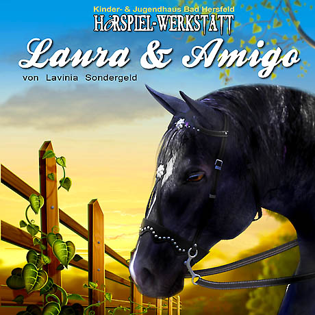 Laura & Amigo - Hörspiel-Werkstatt Bad Hersfeld